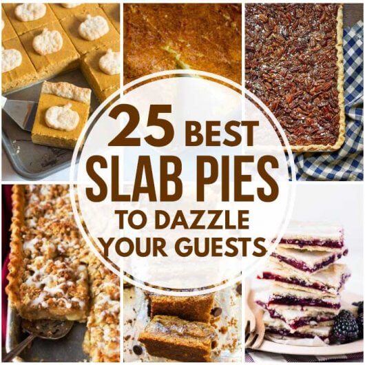25 Best Slab Pies To Dazzle Your Guests