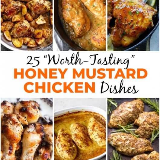 25 “Worth-Tasting” Honey Mustard Chicken Dishes