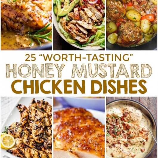 25 “Worth-Tasting” Honey Mustard Chicken Dishes