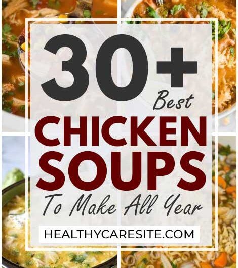 30 Best Chicken Soups To Make All Year