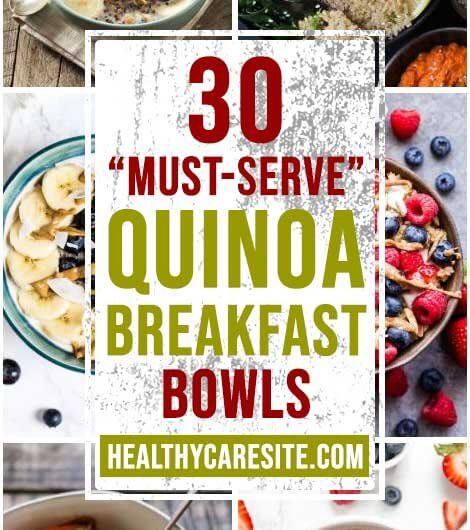 30 “Must-Serve” Quinoa Breakfast Bowls