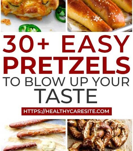 30 Pretzels To Blow Up Your Taste
