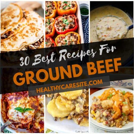 Here Are 30 Best Recipes For Ground Beef