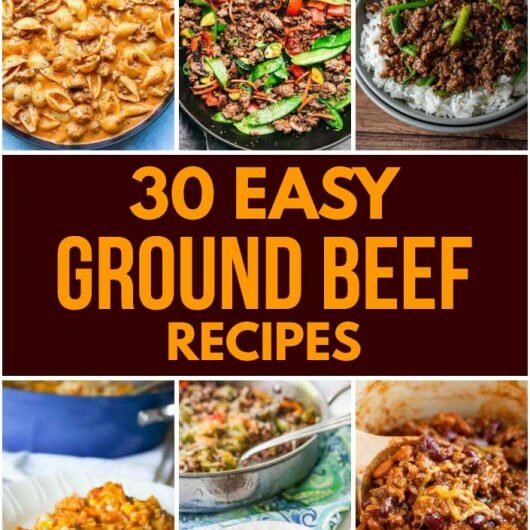 Here Are 30 Best Recipes For Ground Beef