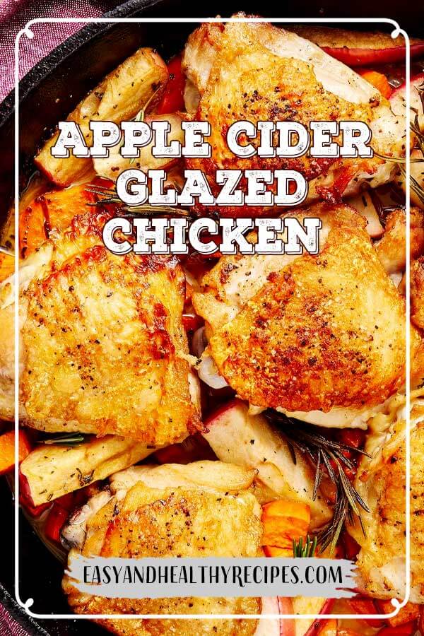 Apple Cider Glazed Chicken – HealthyCareSite